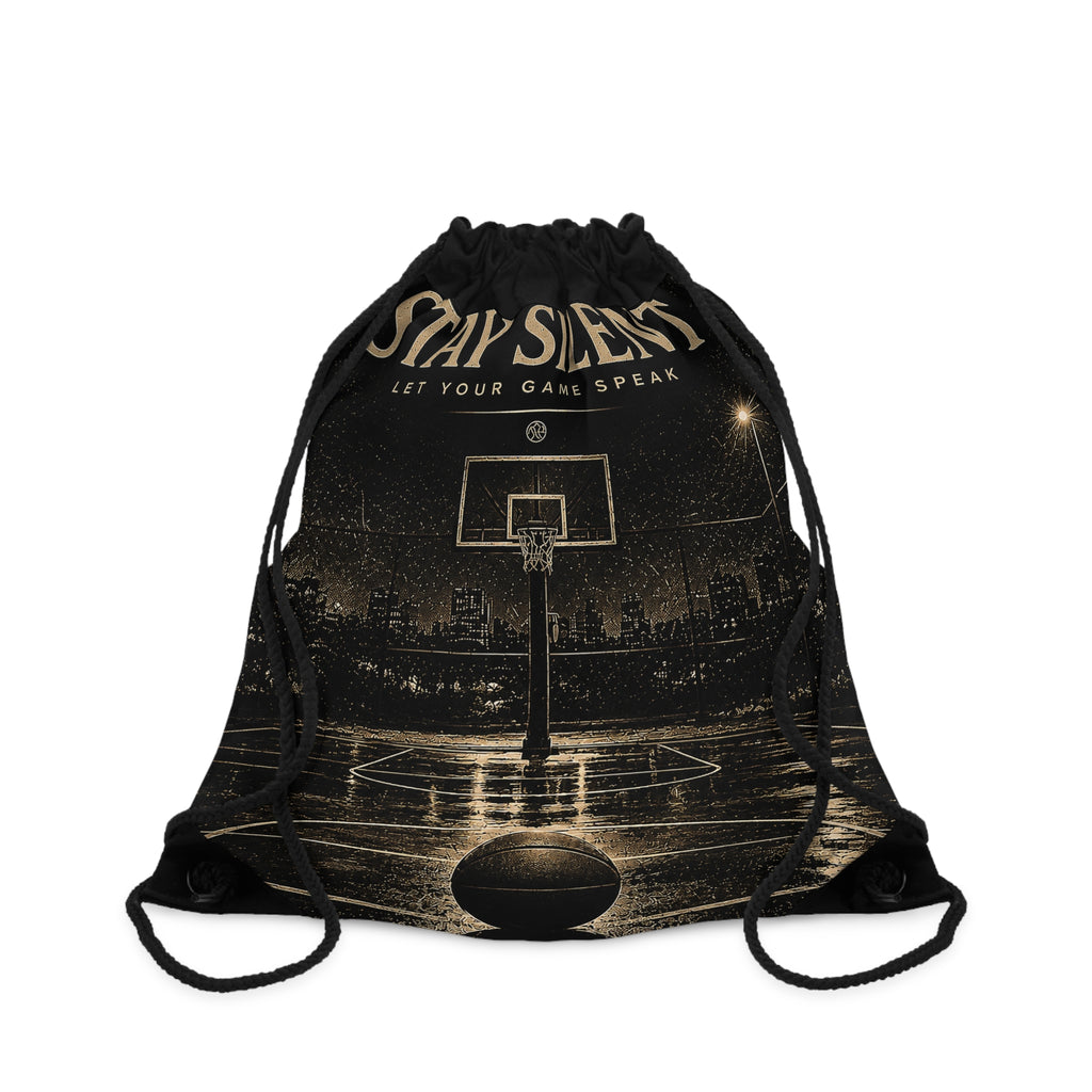 Stay Silent Basketball Drawstring Bag — "Let Your Game Speak" Gym Sack