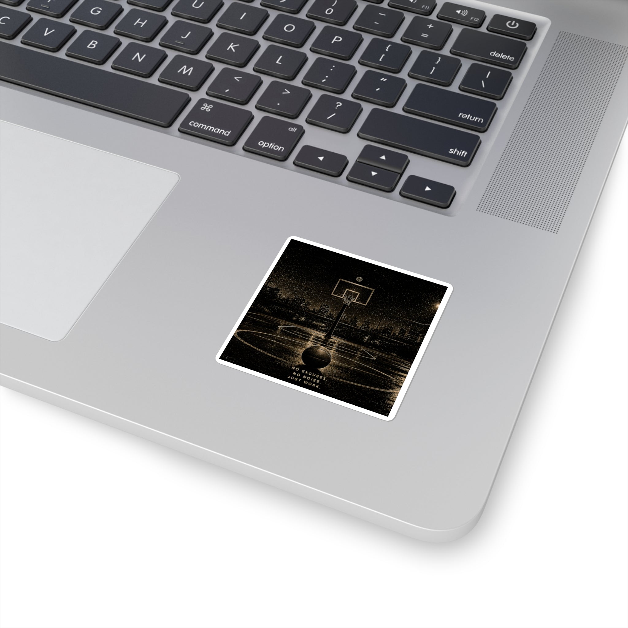 Basketball Court Square Sticker — "No Excuses. No Noise. Just Work." Motivational Sports Decal