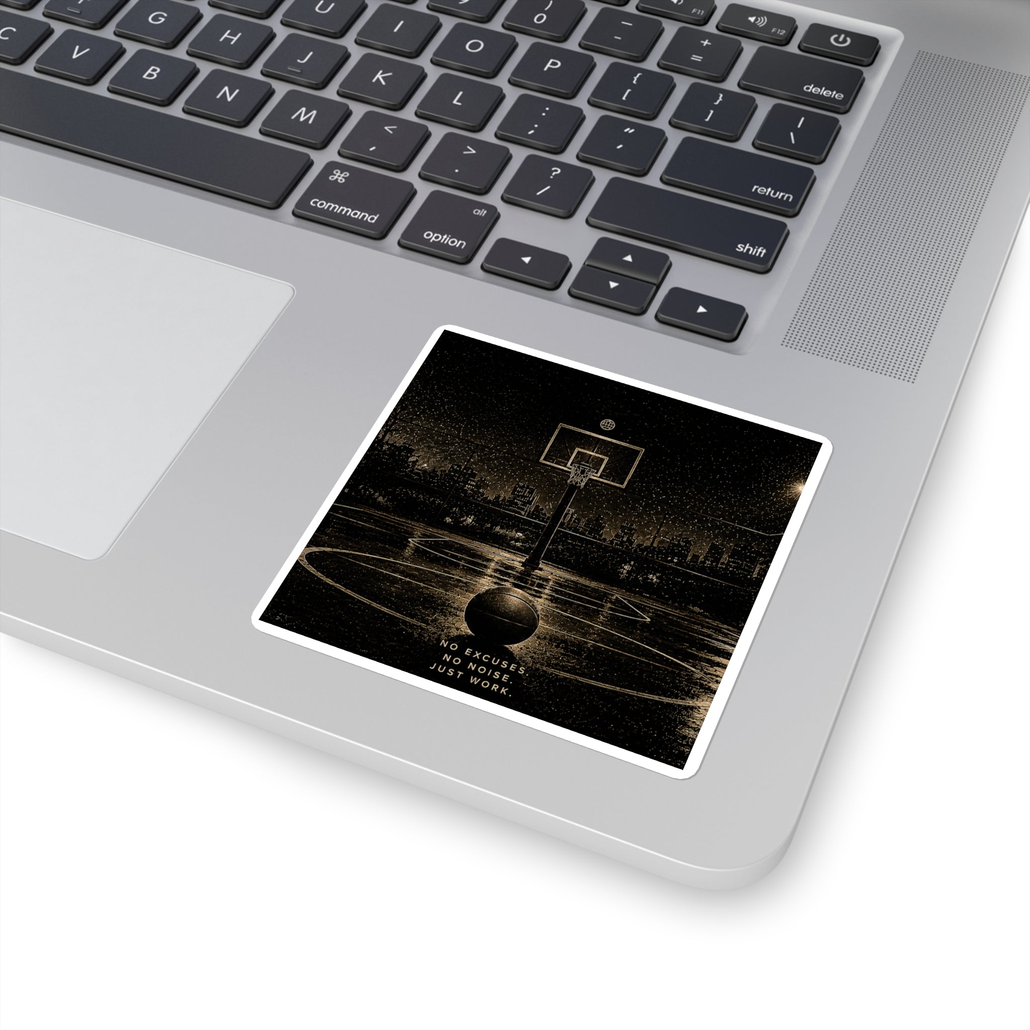 Basketball Court Square Sticker — "No Excuses. No Noise. Just Work." Motivational Sports Decal