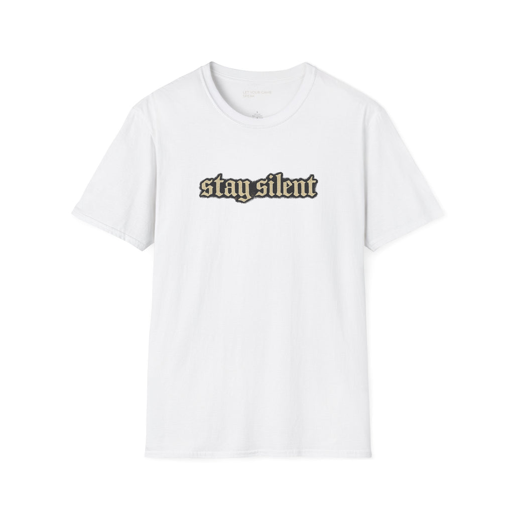Stay Silent T-Shirt — Minimal Gothic Text Tee