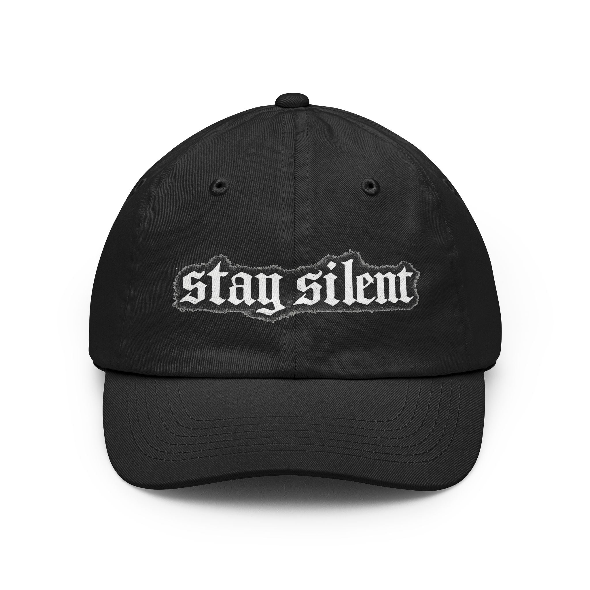 Stay Silent Dad Hat – Gothic Script Embroidered Baseball Cap